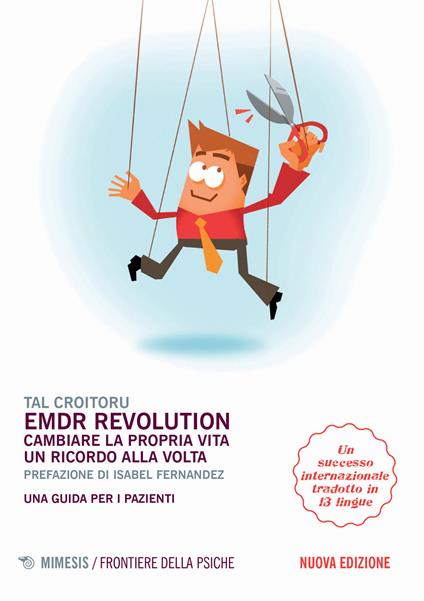 EMDR revolution. Cambiare la propria vita un ricordo alla volta. Una guida per i pazienti. Nuova ediz. - Tal Croitoru - copertina