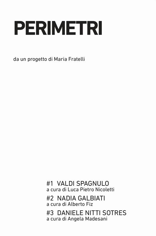 Perimetri: Valdi Spagnulo-Nadia Galbiati-Daniele Nitti Sotres. Ediz. illustrata - copertina