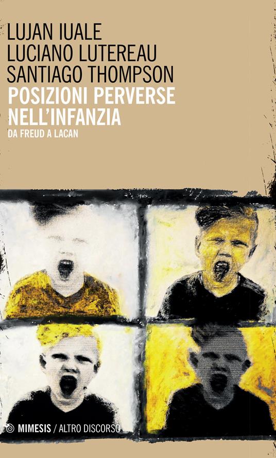 Posizioni perverse nell'infanzia. Da Freud a Lacan - Lujan Iuale,Luciano Lutereau,Santiago Thompson - copertina