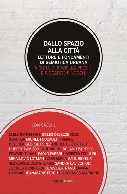 Dallo spazio alla città. Letture e fondamenti di semiotica urbana - Riccardo Finocchi,Isabella Pezzini - ebook