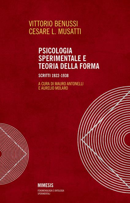 Psicologia sperimentale e teoria della forma. Scritti 1922-1938 - Vittorio Benussi,Cesare L. Musatti - copertina