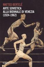 Arte sovietica alla Biennale di Venezia (1924-1962)