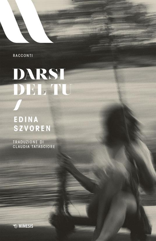 Darsi del tu - Edina Szvoren,Claudia Tatasciore - ebook