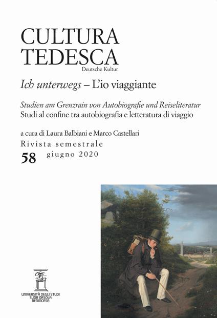Cultura tedesca. Ediz. italiana e tedesca (2020). Vol. 58: io viaggiante. Studi al confine tra autobiografia e letteratura di viaggio, L'. - copertina