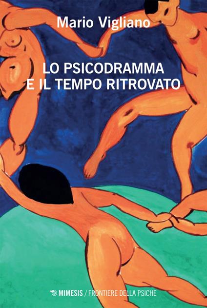 Lo psicodramma e il tempo ritrovato - Mario Vigliano - ebook