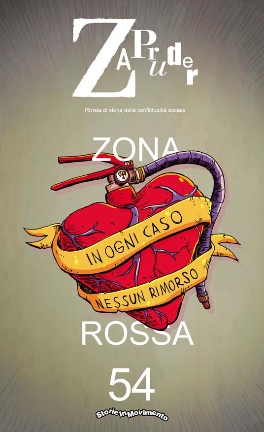 Zapruder. Rivista di storia della conflittualità sociale. Vol. 54: Zona rossa. - copertina