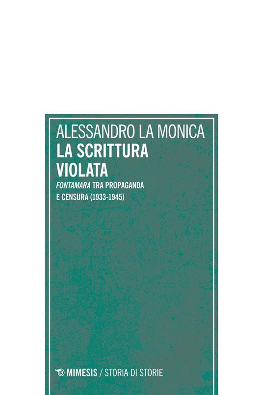 La scrittura violata. «Fontamara» tra propaganda e censura (1933-1945) - Alessandro La Monica - ebook