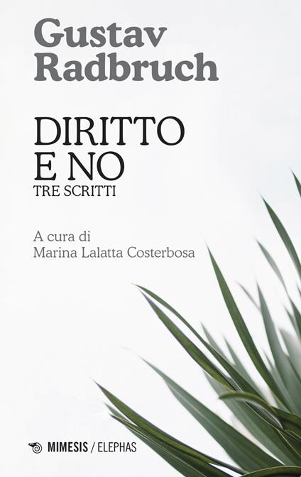 Diritto e no. Tre scritti - Gustav Radbruch - copertina