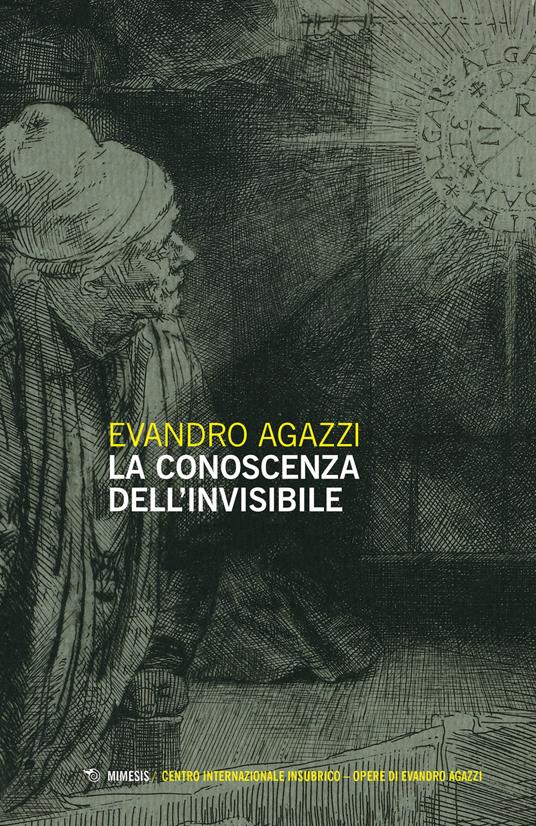 La conoscenza dell'invisibile - Evandro Agazzi - copertina