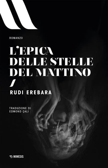 L' epica delle stelle del mattino - Rudi Erebara,Edmond Çali - ebook