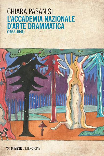 L' Accademia nazionale d'arte drammatica (1935-1941) - Chiara Pasanisi - ebook