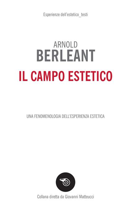 Il campo estetico. Una fenomenologia dell'esperienza estetica - Arnold Berleant - ebook