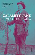 Calamity Jane: il mito e la realtà