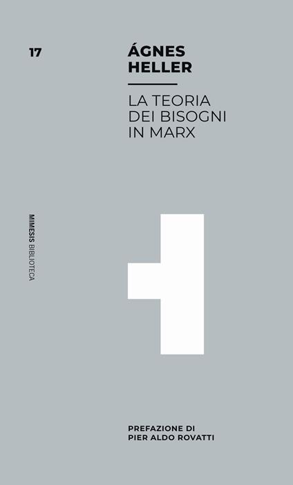 La teoria dei bisogni in Marx - Ágnes Heller - copertina