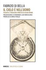 Il cielo è nell'uomo. Teosofia e tradizione ermetica in Jacob Böhme