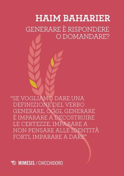 Generare è rispondere o domandare? - Haim Baharier,Francesca Nodari - ebook