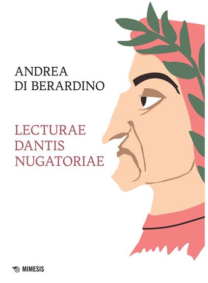 Lecturae Dantis nugatoriae - Andrea Di Berardino - ebook