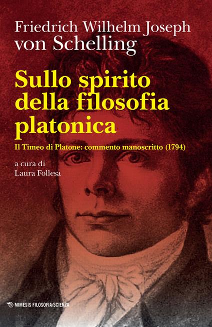 Sullo spirito della filosofia platonica. Il Timeo di Platone: commento manoscritto (1794) - Friedrich W. Schelling - copertina