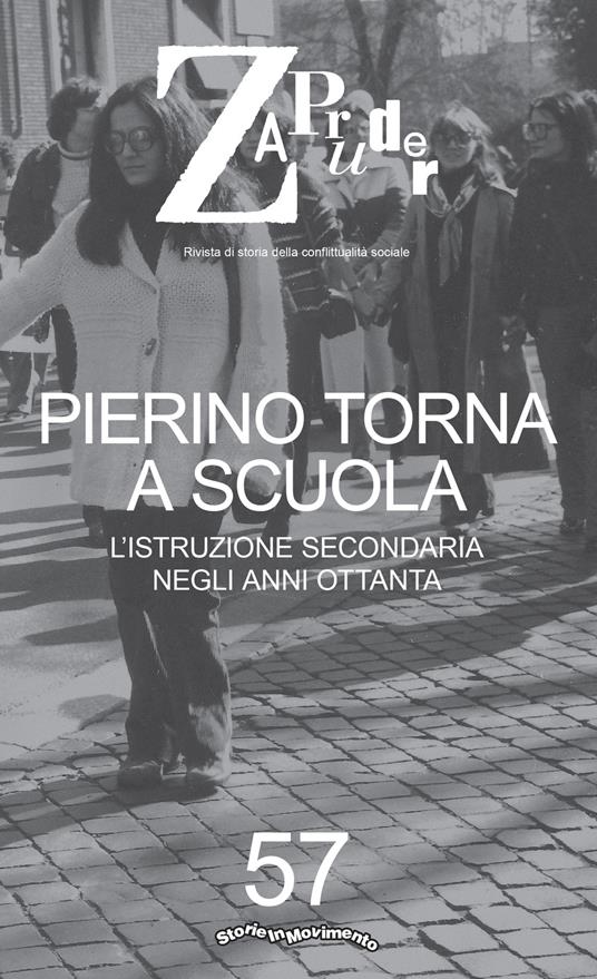 Zapruder. Rivista di storia della conflittualità sociale. Vol. 57: Pierino torna a scuola. L'istruzione secondaria negli anni Ottanta. - copertina