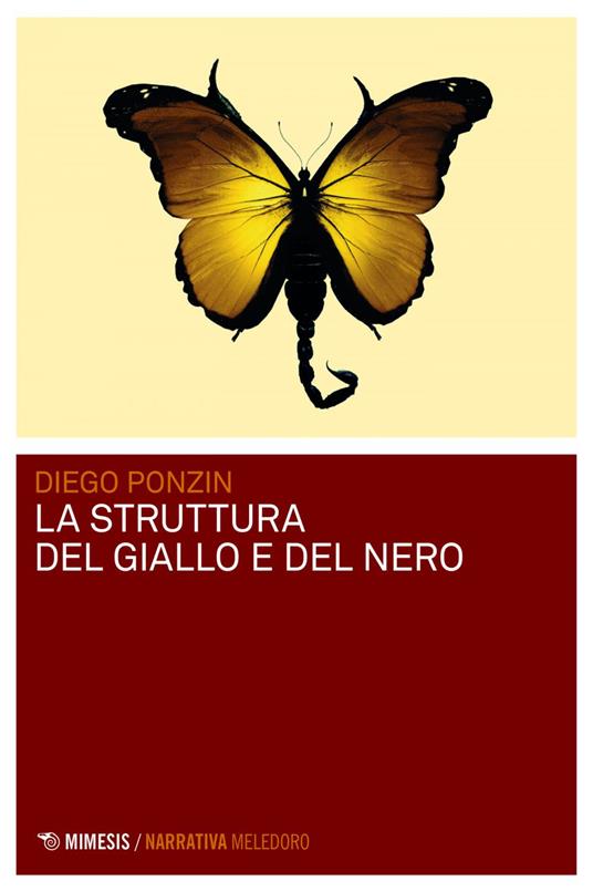 La struttura del giallo e del nero - Diego Ponzin - ebook