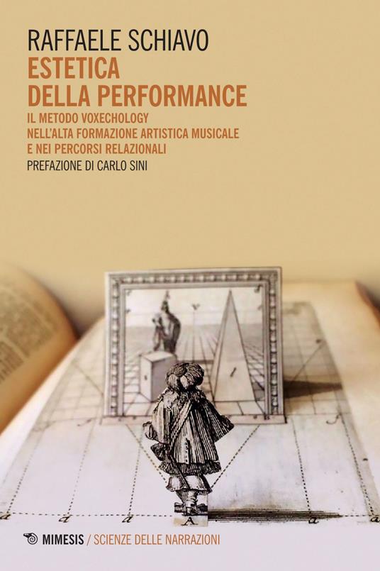 Estetica della performance. Il metodo Voxechology nell'alta formazione artistica musicale e nei percorsi relazionali - Raffaele Schiavo - ebook