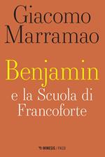 Benjamin e la scuola di Francoforte