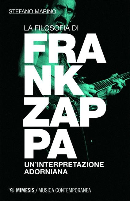 La filosofia di Frank Zappa. Un'interpretazione adorniana - Stefano Marino - ebook