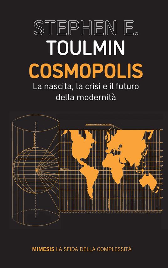 Cosmopolis. La nascita, la crisi e il futuro della modernità - Stephen E. Toulmin - copertina