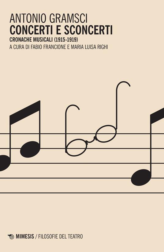 Concerti e sconcerti. Cronache musicali (1915-1919) - Antonio Gramsci - copertina