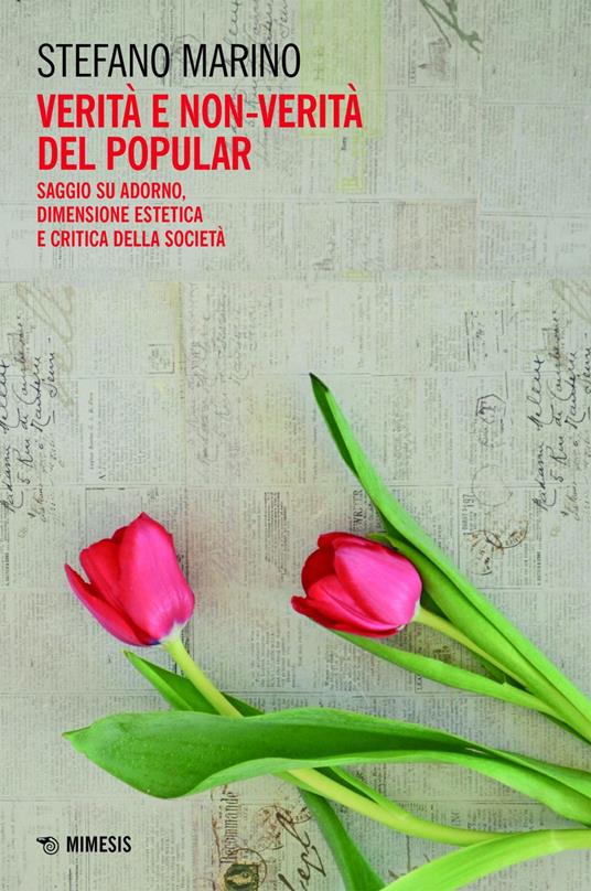 Verità e non verità del popular. Saggio su Adorno, dimensione estetica e critica della società - Stefano Marino - ebook