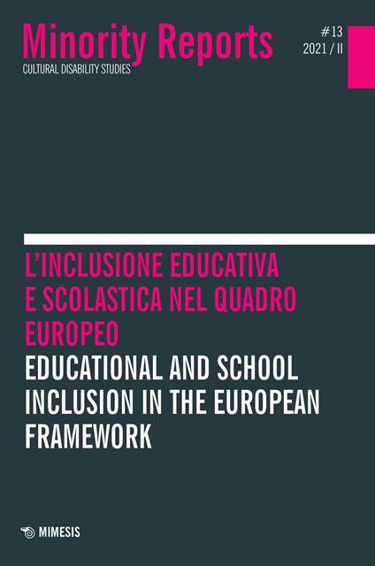 Minority reports (2021). Vol. 13: inclusione educativa e scolastica nel quadro europeo-Educational and school inclusion in the European framework, L'. - copertina