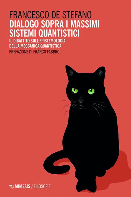 Dialogo sopra i massimi sistemi quantistici. Il dibattito sull'epistemologia della meccanica quantistica - Francesco De Stefano - ebook