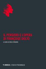 Il pensiero e l'opera di Françoise Dolto