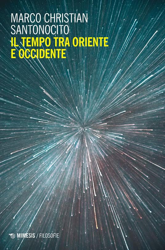 Il tempo tra oriente e occidente - Marco Santonocito - copertina