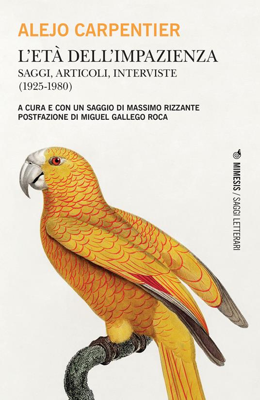 L' età dell'impazienza. Saggi, articoli, interviste (1925-1980) - Alejo Carpentier - copertina