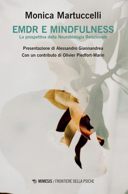 EMDR e mindfulness. La prospettiva della neurobiologia relazionale - Monica Martuccelli - ebook