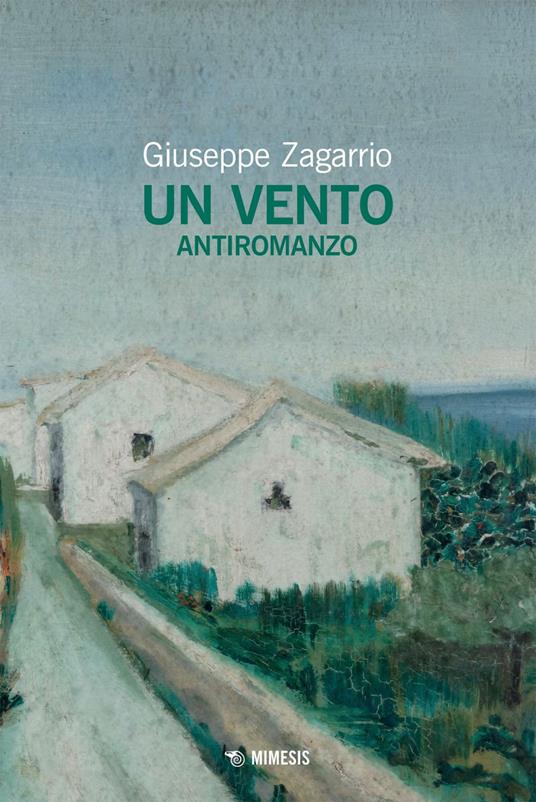 Un vento. Antiromanzo - Giuseppe Zagarrio - ebook