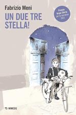 Un due tre stella!