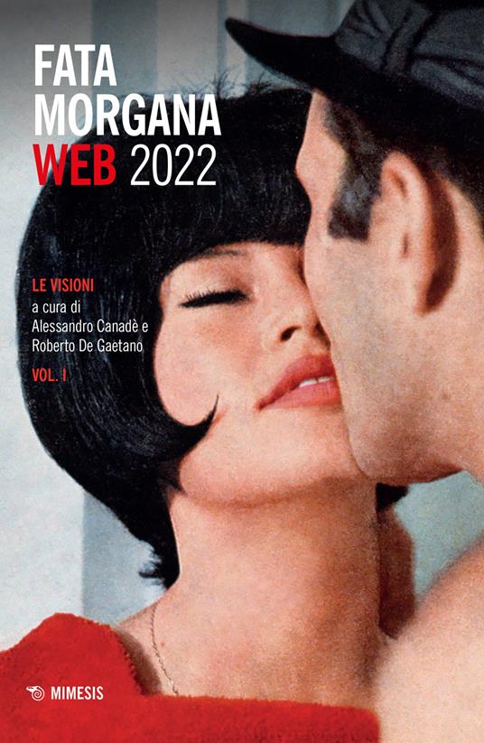 Fata Morgana Web (2022). Vol. 1: visioni, Le. - copertina