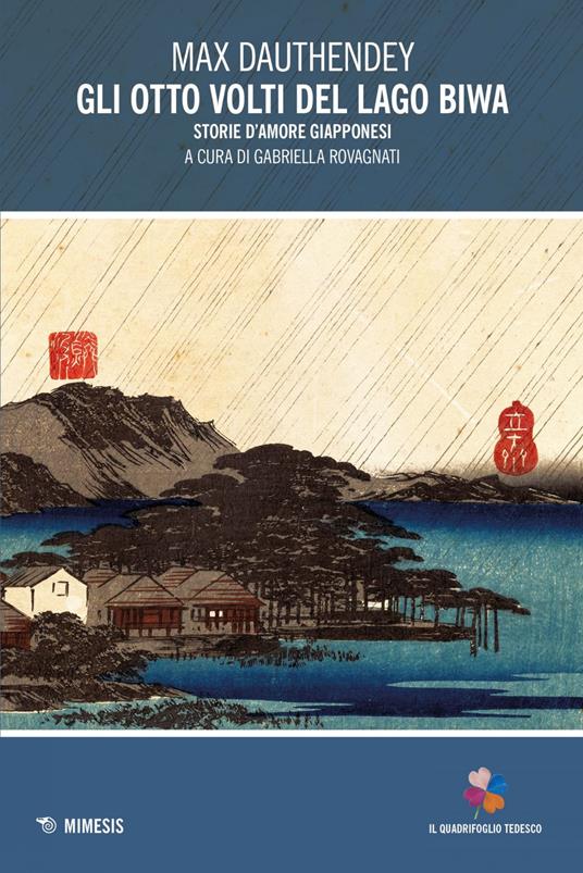 Gli otto volti del lago Biwa. Storie d'amore giapponesi - Max Dauthendey,Gabriella Rovagnati - ebook