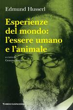 Esperienze del mondo: l'essere umano e l'animale