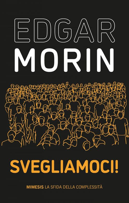 Svegliamoci! - Edgar Morin,Alessandra Neve - ebook