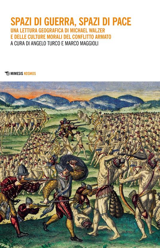 Spazi di guerra, spazi di pace. Una lettura geografica di Michael Walzer e delle culture morali del conflitto armato - copertina