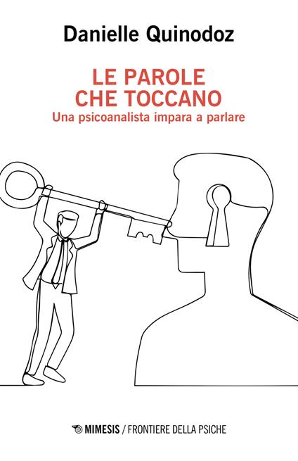 Le parole che toccano. Una psicoanalista impara a parlare - Danielle Quinodoz - copertina