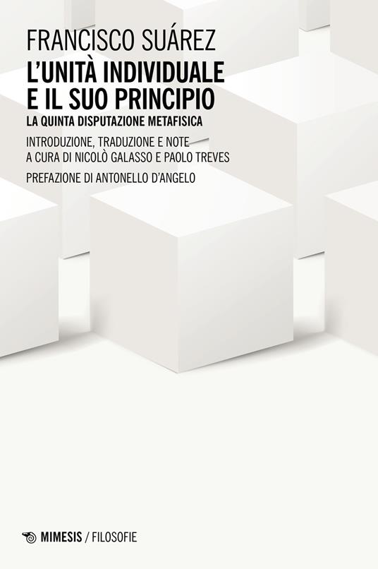 L'unità individuale e il suo principio. La quinta disputazione metafisica - Francisco Suárez - copertina