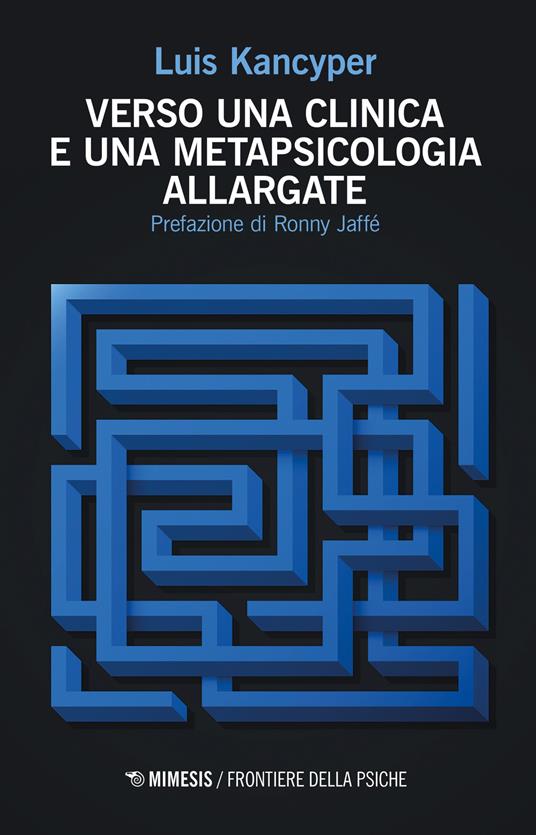 Verso una clinica e una metapsicologia allargate - Luis Kancyper - copertina