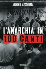 L'anarchia in 100 canti