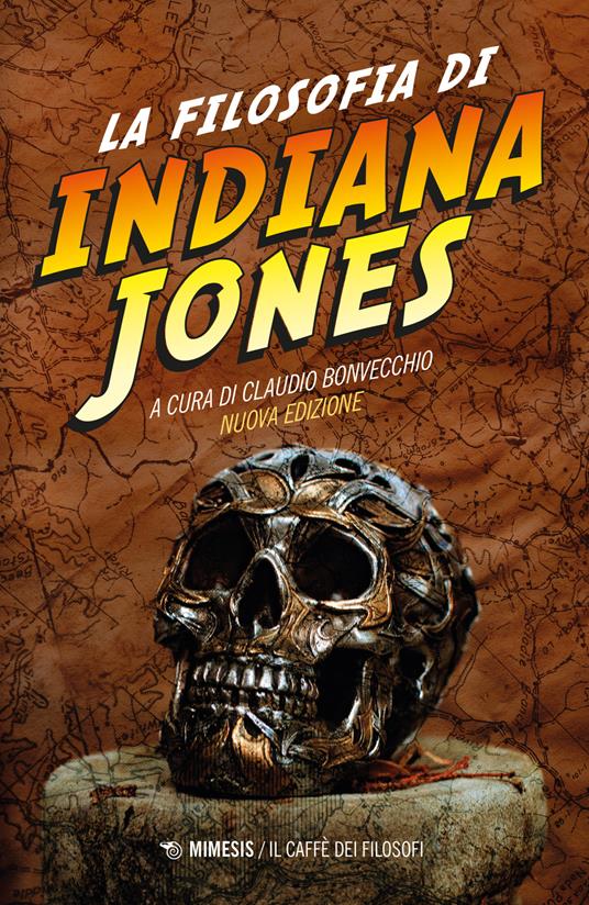 La filosofia di Indiana Jones. Nuova ediz. - copertina