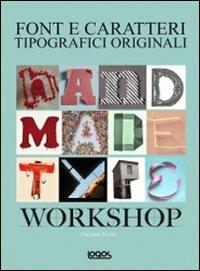 Handmade type workshop. Font e caratteri - Charlotte Rivers - copertina