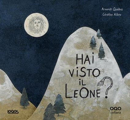 Hai visto il leone? - Armando Quintero,Geraldine Alibeu - copertina